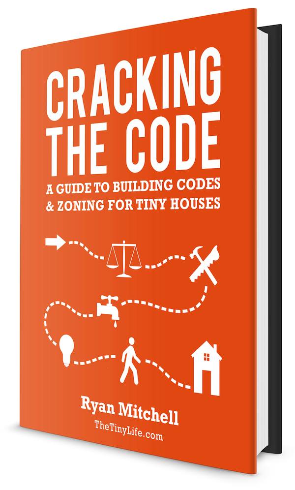 Cracking the Code Guide to Building Codes and Zoning for Tiny Houses